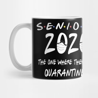 seniors 2020 the one where they were quarantined Mug